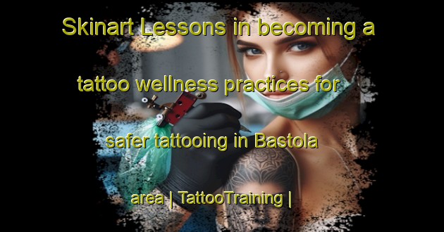 Skinart Lessons in becoming a tattoo wellness practices for safer tattooing in Bastola area | TattooTraining | TattooClasses | SkinartTraining-Nepal